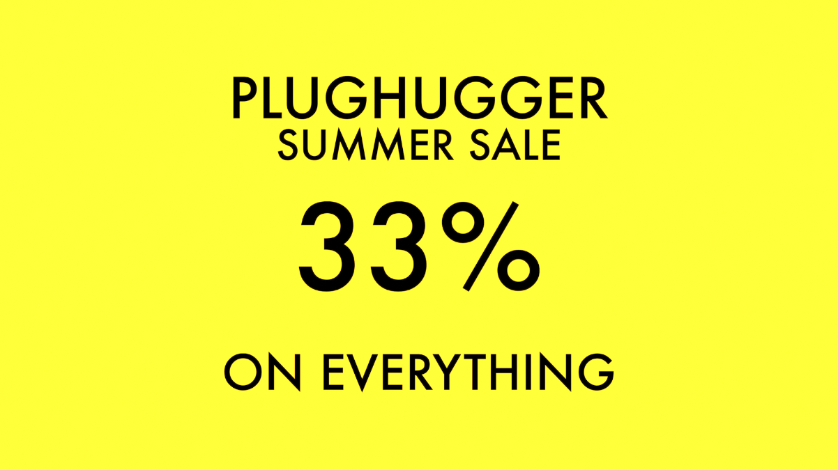 Plughugger Summer Sale